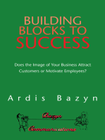 Building Blocks to Success: Does the Image of Your Business Attract Customers or Motivate Employees?