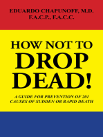 How Not to Drop Dead!