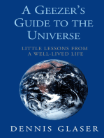 A Geezer's Guide to the Universe