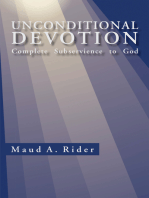 Unconditional Devotion: Complete Subservience to God