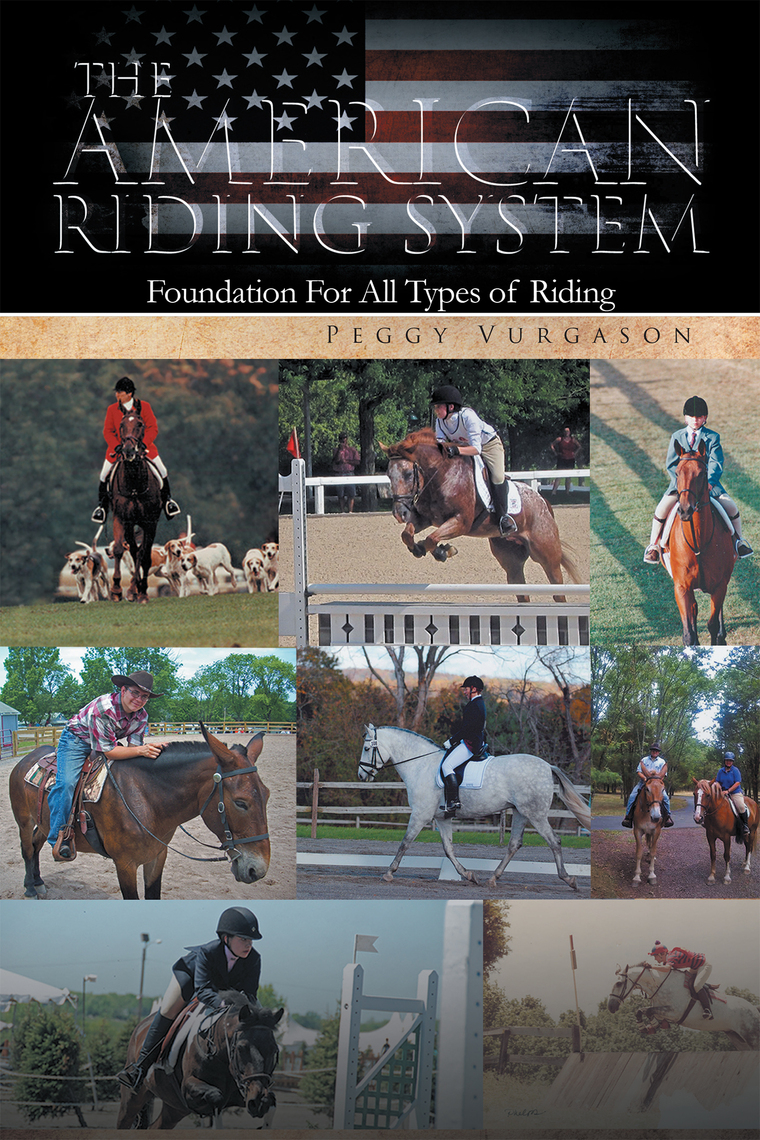 The American Riding System by Peggy Vurgason (Ebook) - Read free for 30 ...