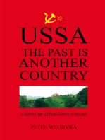 Ussa: the Past Is Another Country: A Novel of Alternative History