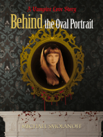 Behind the Oval Portrait: A Vampire Love Story