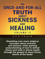 The Once-And-For-All Truth About Sickness and Healing