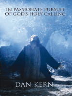 In Passionate Pursuit of God's Holy Calling