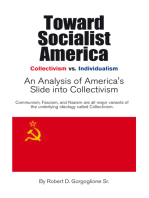 Toward Socialist America: An Analysis of America's Slide into Collectivism
