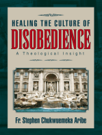 Healing the Culture of Disobedience: A Theological Insight