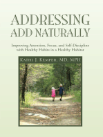 Addressing Add Naturally: Improving Attention, Focus, and Self-Discipline with Healthy Habits in a Healthy Habitat