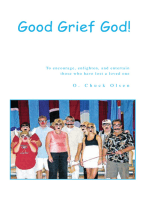 Good Grief God!
