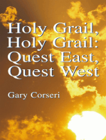 Holy Grail, Holy Grail: Quest East, Quest West