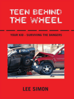 Teen Behind the Wheel: Your Kid - Surviving the Dangers