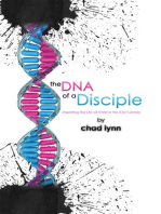 The Dna of a Disciple: Imparting the Life of Christ in the 21St Century