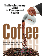 Coffee: The Revolutionary Drink for Pleasure and Health