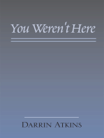 You Weren't Here