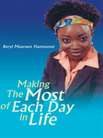 Making the Most of Each Day in Life