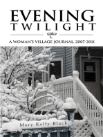 Evening Twilight: a Woman’S Village Journal, 2007-2011: A Woman’S Village Journal, 2007-2011