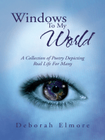 Windows to My World: A Collection of Poetry Depicting Real Life for Many