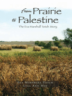 From Prairie to Palestine: The Eva Marshall Totah Story