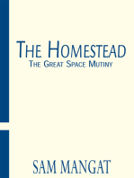 The Homestead: The Great Space Mutiny