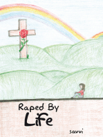 Raped by Life