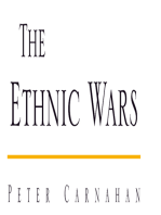 The Ethnic Wars