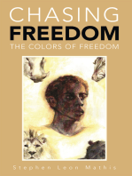 Chasing Freedom: The Colors of Freedom