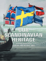 Our Scandinavian Heritage: A Collection of Memories by the Norden Clubs Jamestown, New York, Usa
