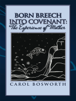 Born Breech into Covenant: the Experience of Mother