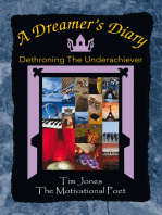 A Dreamer's Diary: Dethroning the Underachiever