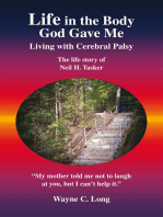 Life in the Body God Gave Me: Living with Cerebral Palsy