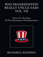 Was Frankenstein Really Uncle Sam? Vol. Vii: Notes on the State of the Declaration of Independence