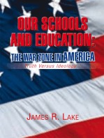 Our Schools and Education: the War Zone in America: Truth Versus Ideology