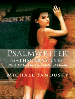 Psalmwriter Bathsheba's Eyes: Book Iv in the Chronicles of David