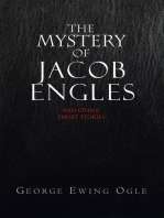 The Mystery of Jacob Engles: And Other Short Stories
