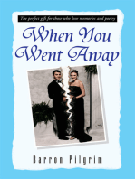 When You Went Away: The Perfect Gift for Those Who Love Memories and Poetry