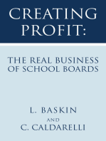 Creating Profit: the Real Business of School Boards