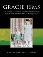 Gracie-Isms: My Mother's Lists of Southern Sayings & My Job to Interpret the Consequences