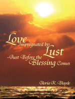 Love Impregnated by Lust Just Before the Blessing Comes
