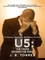 U5: the Truth Behind the Lives: The Mystery, the Rumors, the Sadness, the Truth.