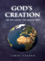 God's Creation: Are You Among the Chosen Few?