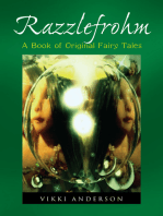 Razzlefrohm: A Book of Original Fairy Tales