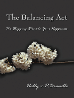 The Balancing Act: The Stepping Stone to Your Happiness