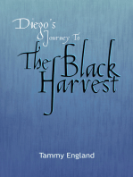 Diego's Journey to the Black Harvest