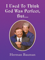 I Used to Think God Was Perfect, But…