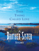 This Thing Called Love a Brother/Sister Story