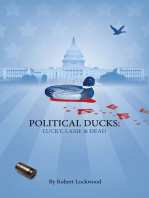 Political Ducks: Lucky, Lame and Dead