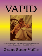 Vapid: A Decadent Adult Gay Fantasy About Hollywood at the Beginning of the Aids Crisis