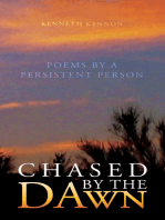 Chased by the Dawn: Poems by a Persistent Person