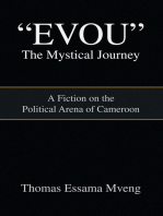 ''Evou'' the Mystical Journey: A Fiction on the Political Arena of Cameroon