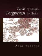 Love by Design, Forgiveness by Choice